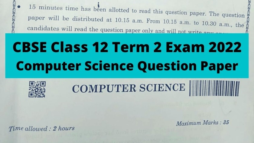 CBSE Class 12 Term 2 Exam 2022